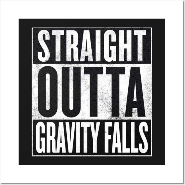 Straight Outta Gravity Falls Wall Art by WiccanNerd